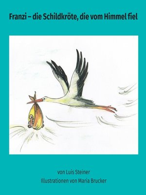 cover image of Franzi--die Schildkröte, die vom Himmel fiel